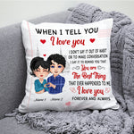 Couple Custom Pillow When I Tell You I Love You Personalized Anniversary Gift For Him Her