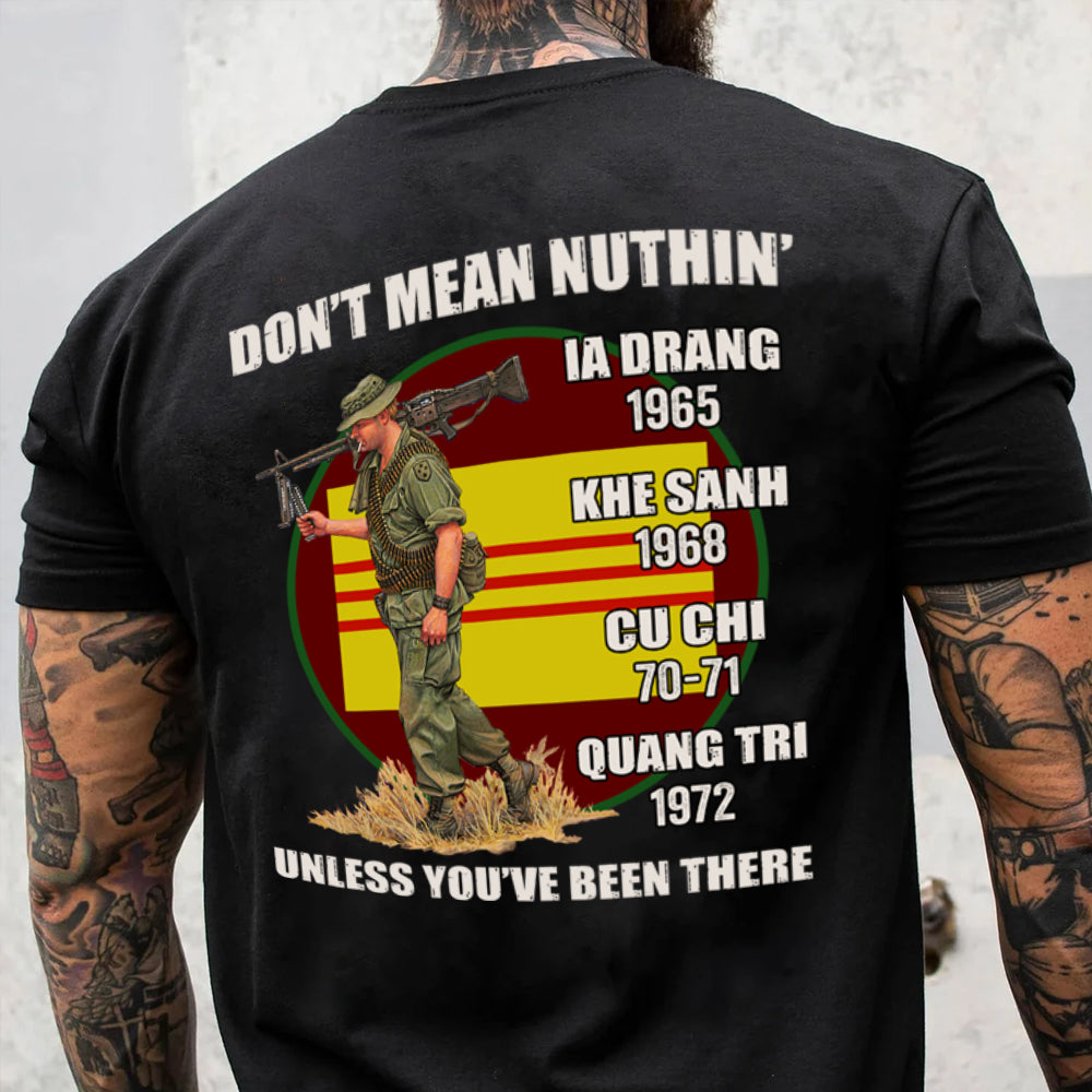 Vietnam Veteran Custom Shirt Don't Mean Nuthin Unless You've Been There Personalized Gift