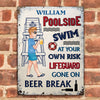 Pool Custom Metal Sign Lifeguard Gone On A Beer Break Personalized Gift