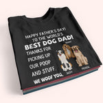 Best Dog Dad Custom Shirt Happy Father's Day Thanks for Picking Our Poop And Stuff Personalized Gift