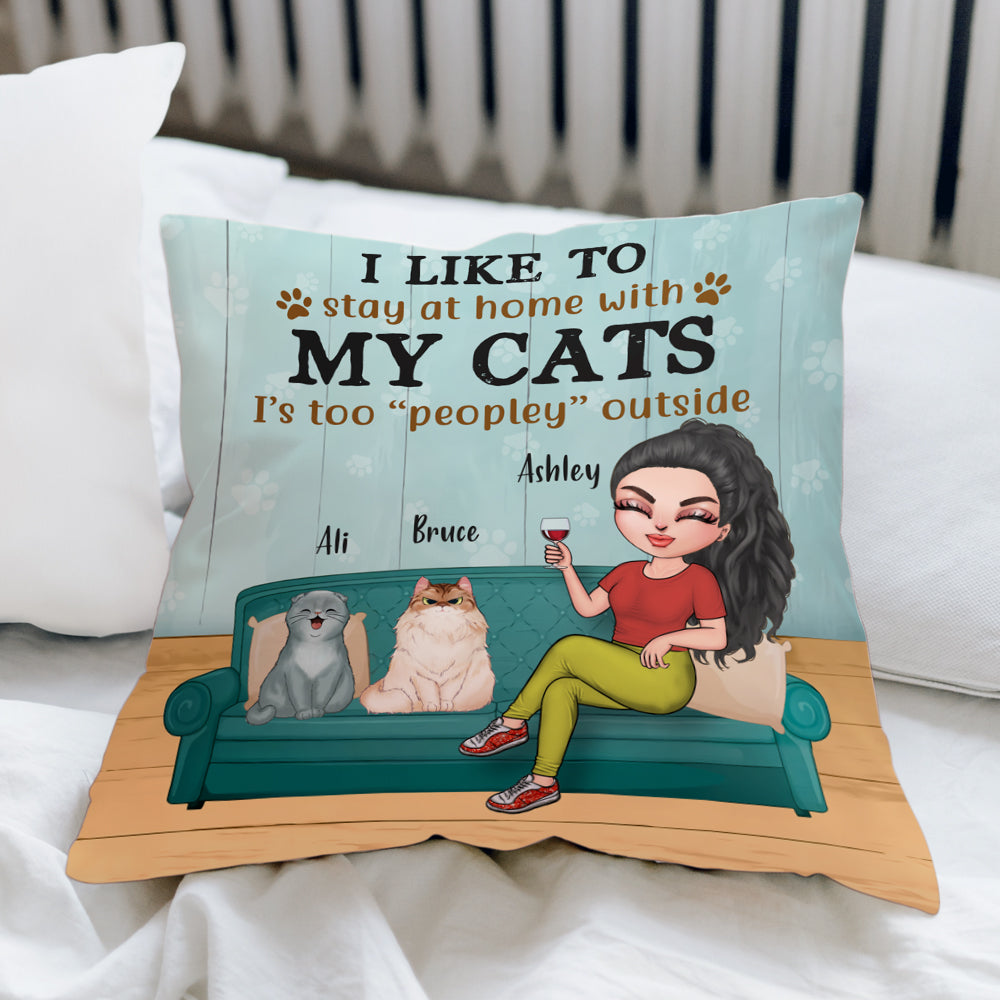 Cat Custom Pillow I Like To Stay At Home With My Cats Personalized Gift