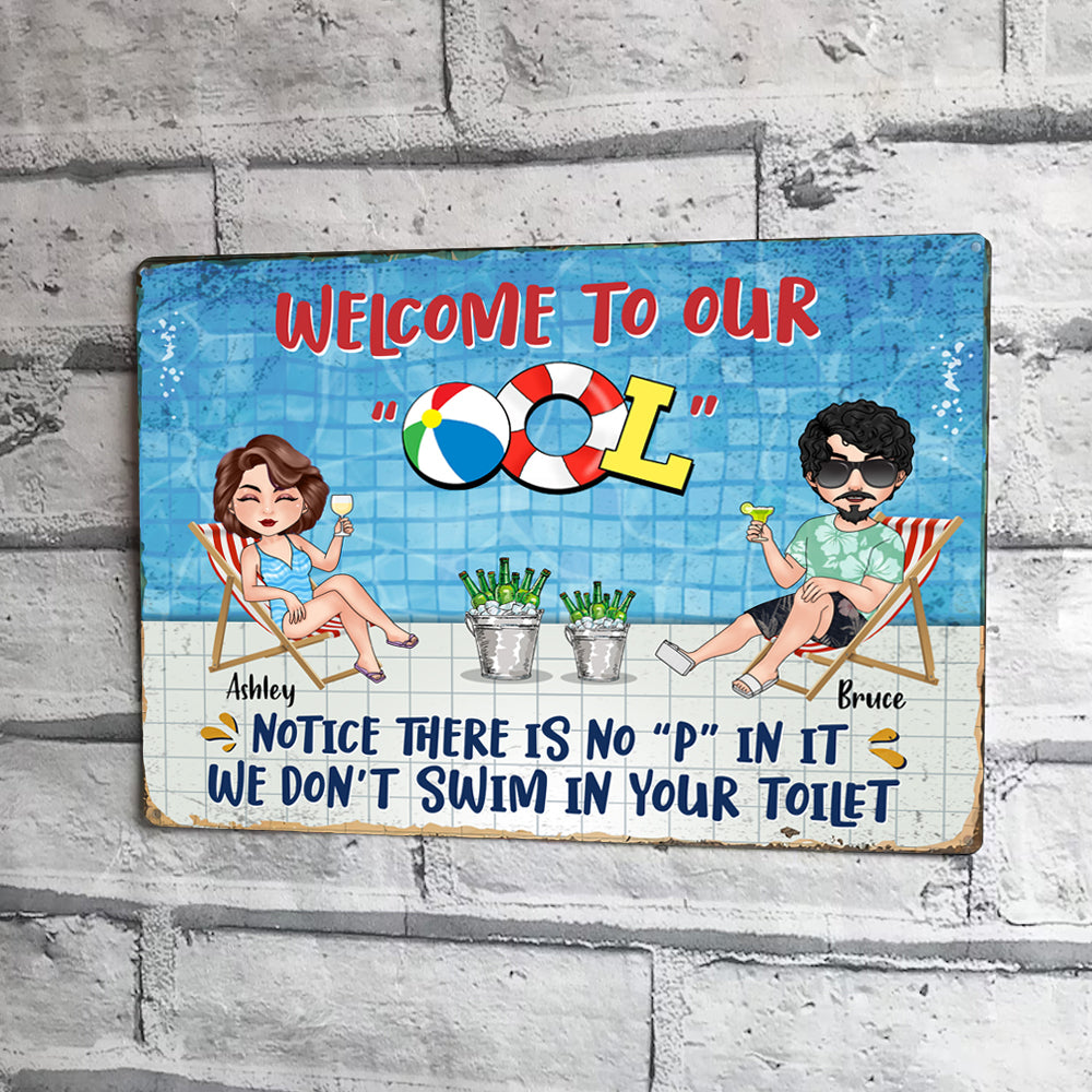 Pool Custom Metal Sign Welcome To Our Pool Notice There's No P Personalized Gift