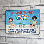 Pool Custom Metal Sign Welcome To Our Pool Notice There's No P Personalized Gift