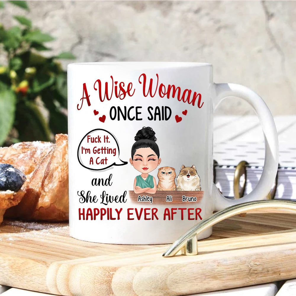 Cat Custom Mug A Woman Once Said I'm Getting A Cat And Lived Happily Ever After Personalized Gift