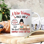 Cat Custom Mug A Woman Once Said I'm Getting A Cat And Lived Happily Ever After Personalized Gift