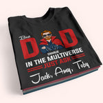 Dad Custom Shirt Best Dad In The Multiverse Personalized Gift