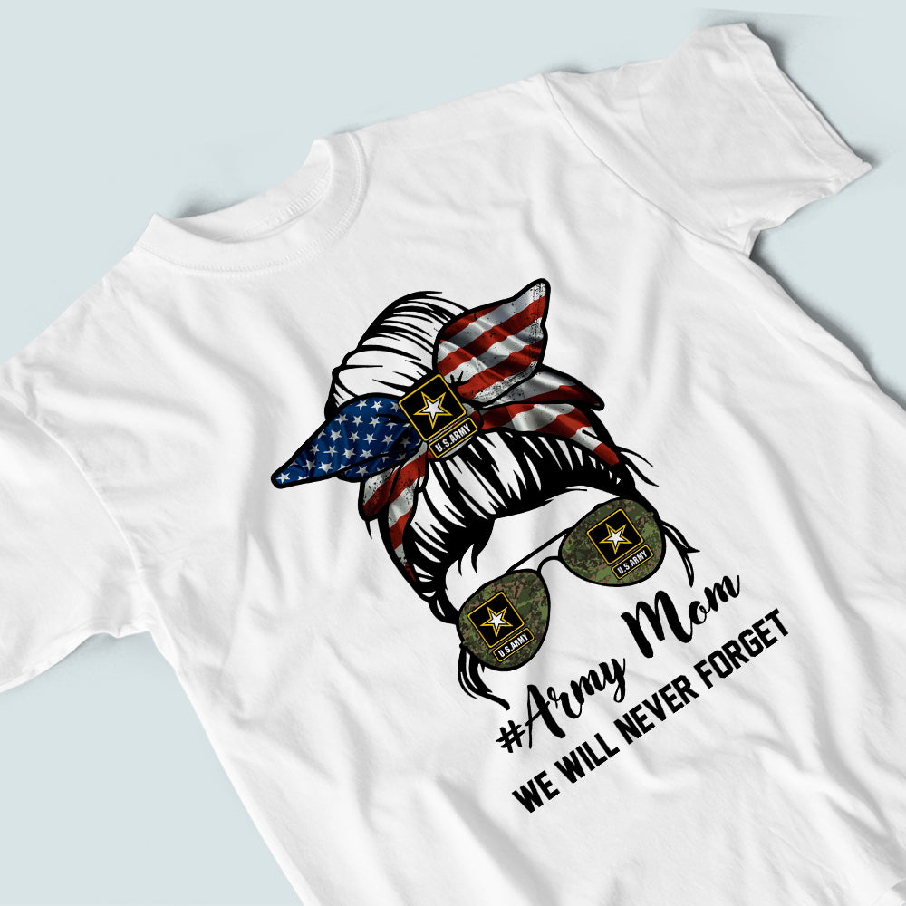 Army Mom Custom Shirt We Will Never Forget Personalized Gift for Memorial Day