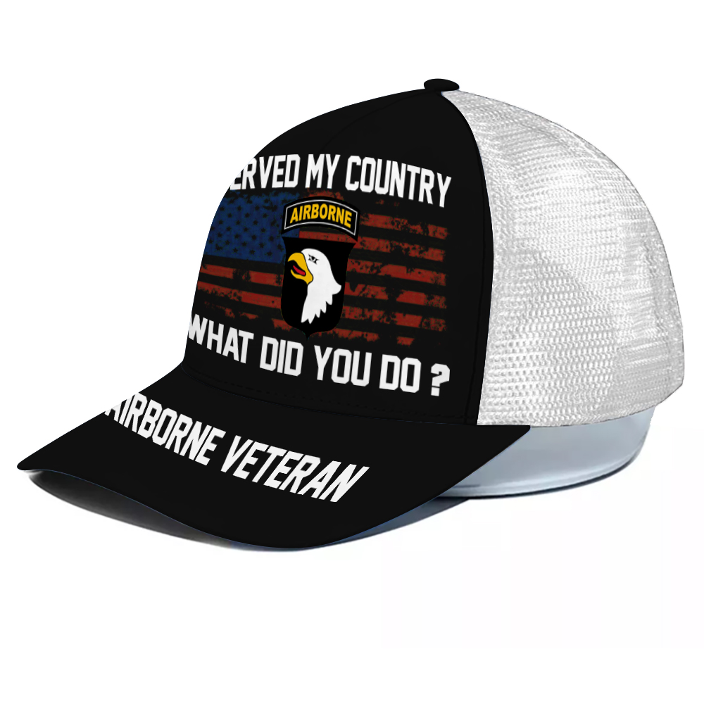 Veteran Custom Cap I Served My Country What Did You Do Personalized Gift