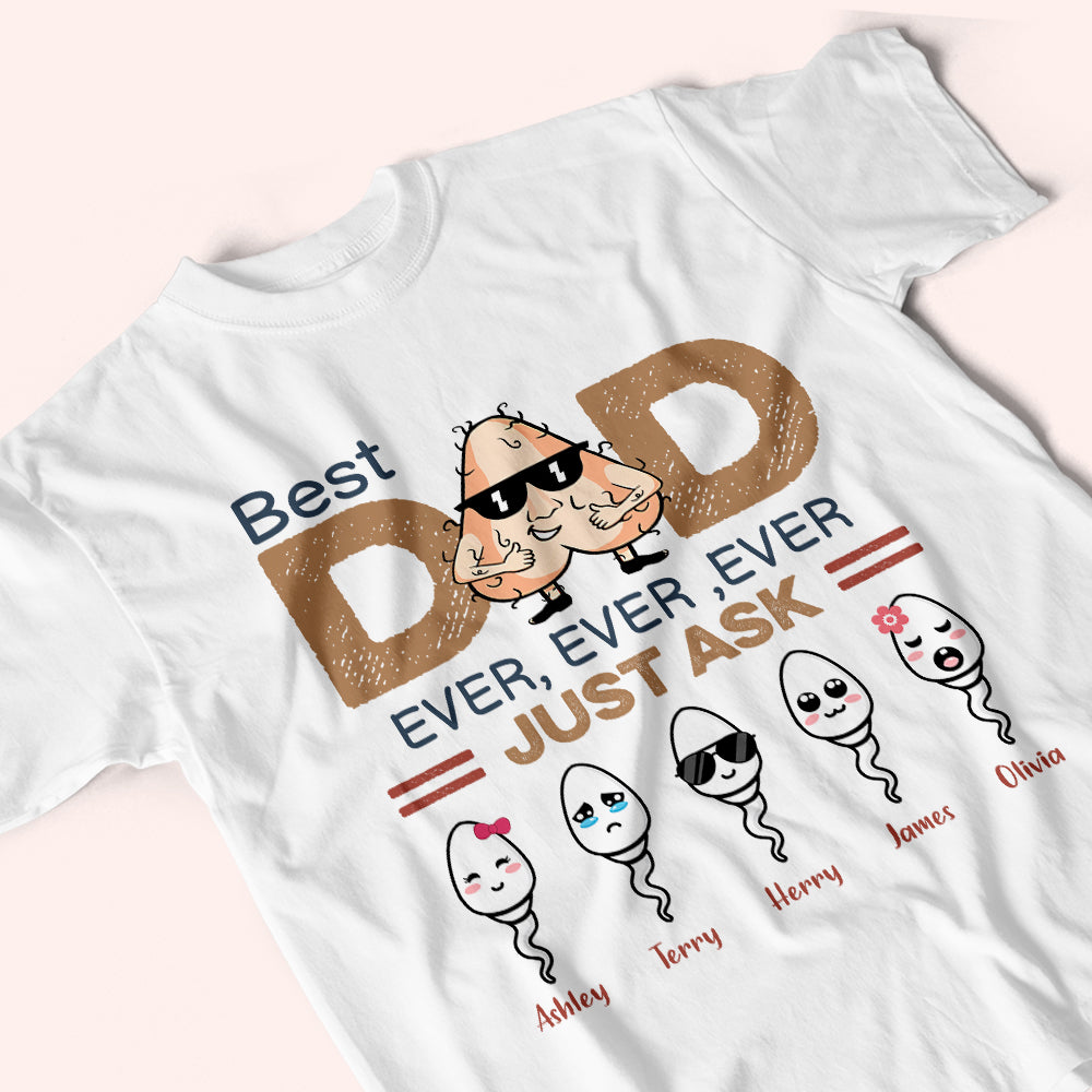 Dad Custom Shirt Best Dad Ever Ever Just Ask Funny Ball Personalized Gift For Father