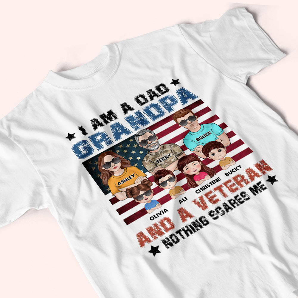 Veteran Custom Shirt I Am A Dad Grandpa and A Veteran Nothing Scares Me Personalized Gift