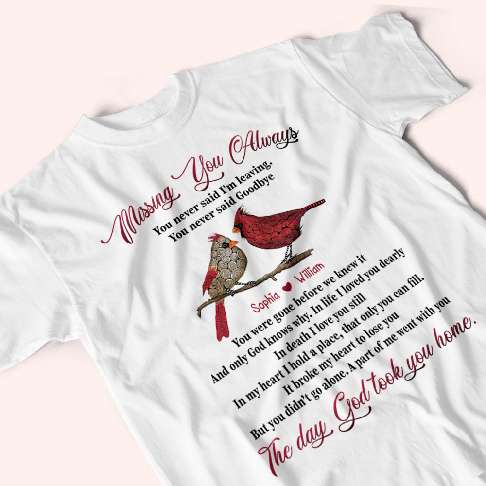 Memorial Custom Shirt Missing You Always The Day God Took You Home Personalized Gift