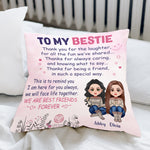 Bestie Custom Pillow Thank You For The Laughter We Are Best Friend Forever Personalized Gift