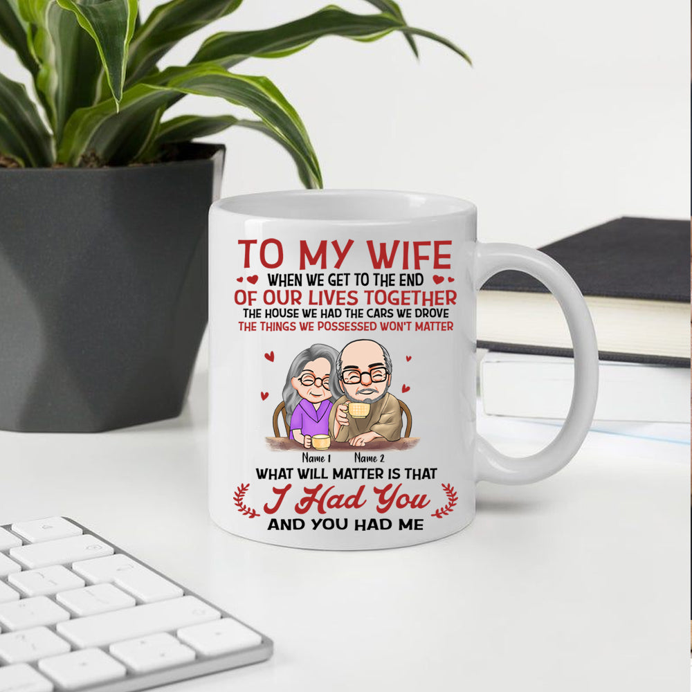 Couple Custom Mug When We Get To The End Of Our Lives Together Personalized Gift