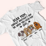 Dog Mom Custom Shirt Forget Mother's Day I Woof You Everyday Personalized Gift