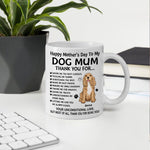 Dog Mom Custom Mug Thank You for Your Unconditional Love Personalized Mother's Day Gift