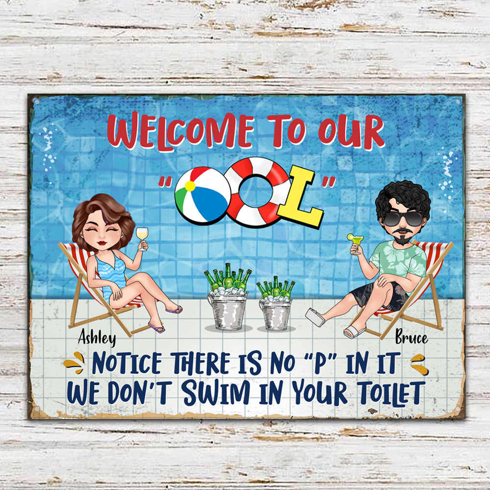 Pool Custom Metal Sign Welcome To Our Pool Notice There's No P Personalized Gift