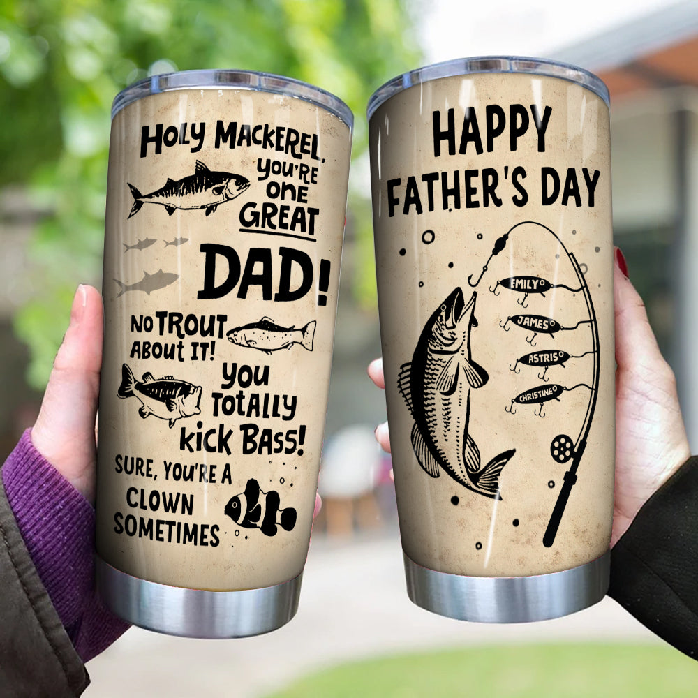 Fishing Custom Tumbler You're One Great Dad Clown Sometimes Personalized Gift For Father