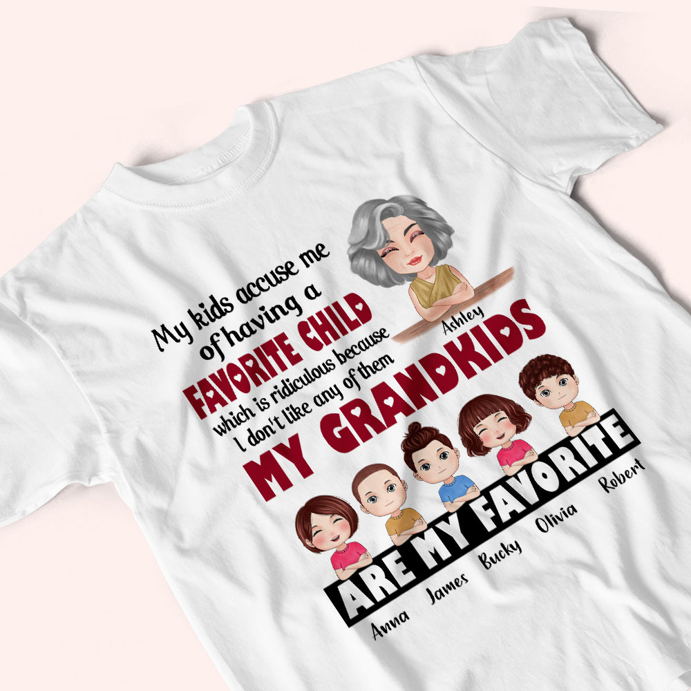 Grandma Custom Shirt My Kids Accuse Me Of Having A Favorite Child Personalized Gift