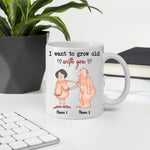 Couple Funny Mug I Want To Grow Old With You Naughty Personalized Gift