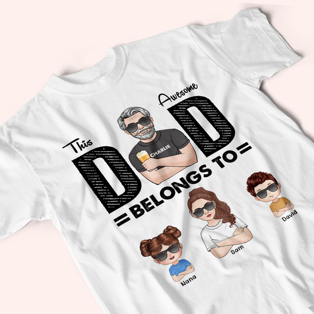 Dad Custom Shirt This Awesome Dad Belongs To Personalized Gift For Father