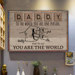 Dad Custom Poster To Us You Are The World Personalized Gift For Father