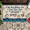 Dog Custom Doormat If My Dogs Bother You I Can Give You a Treat