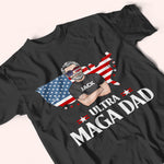 Dad Custom Shirt Ultra Maga Dad Personalized Gift