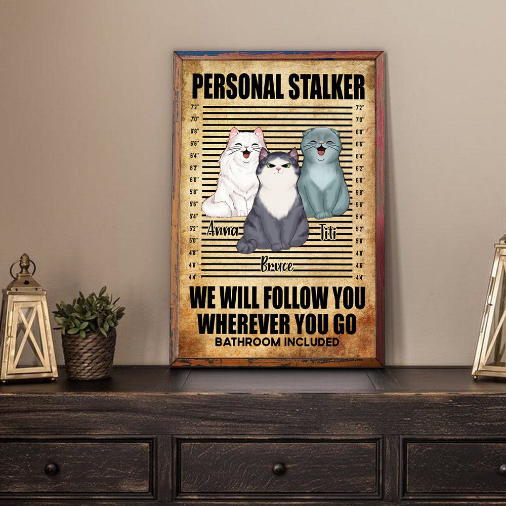 Cat Custom Poster Follow You Wherever You Go Bathroom Included Personalized Gift