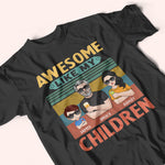 Dad Custom Shirt Awesome Like My Children Personalized Gift