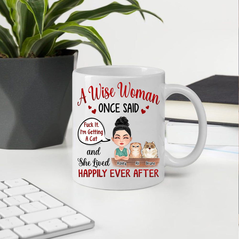 Cat Custom Mug A Woman Once Said I'm Getting A Cat And Lived Happily Ever After Personalized Gift