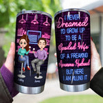 Spoiled Wife Custom Tumbler Never Dreamed Grow Up To Be Personalized Gift