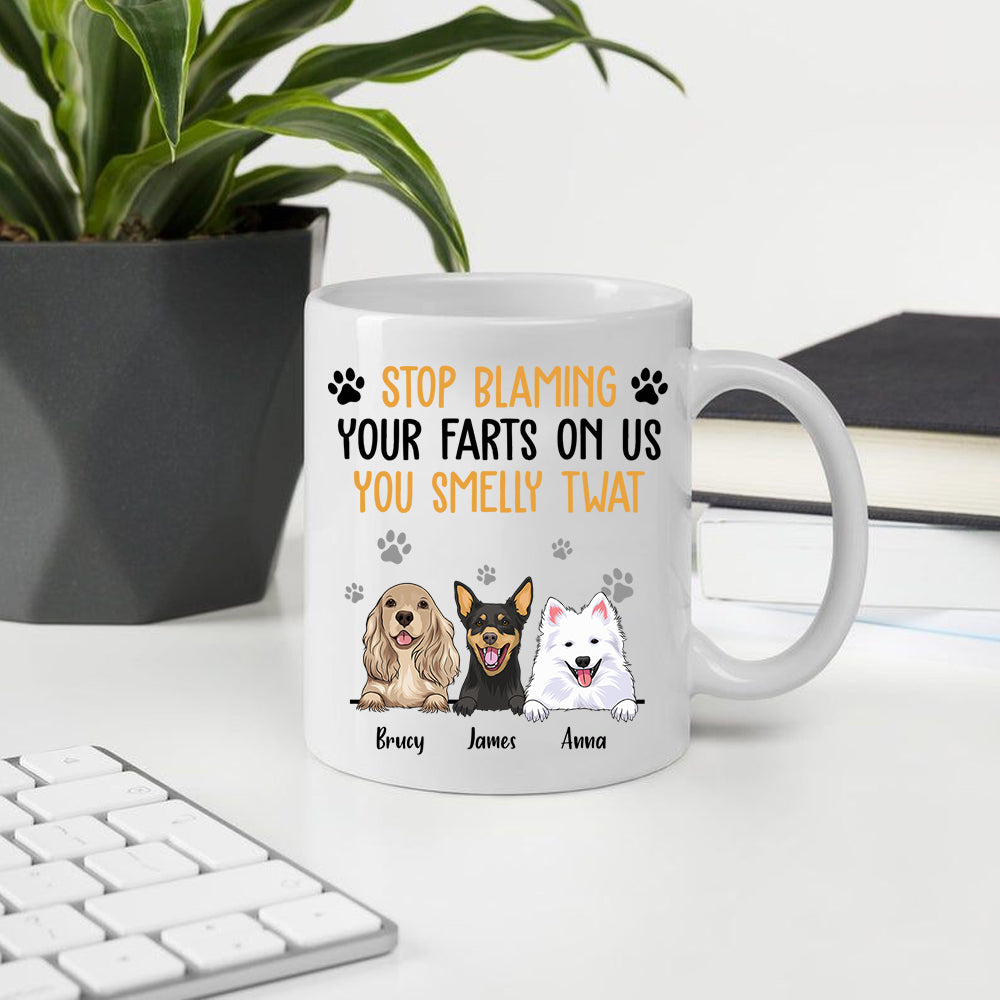 Dog Custom Mug Stop Blaming Your Farts On Me You Smelly Personalized Gift