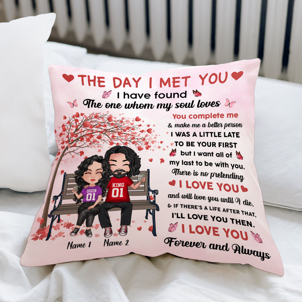 Couple Custom Pillow The Day I Met You I Have Found The One My Soul Loves Personalized Gift