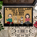 Dog Custom Doormat A Crazy Dog Lady And A Grumpy Old Man Live Here Personalized Gift