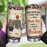 Mother Daughter Custom Tumbler I Run A Pirate Ship Swearing And Drinking Personalized Gift