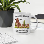 Dad Custom Mug Daddy Bear Like A Normal Dad But More Awesome Personalized Father's Day Gift