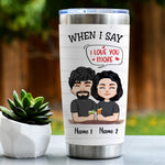 Couple Custom Tumbler When I Say I Love You More I Love You The Most Personalized Gift For Him Her