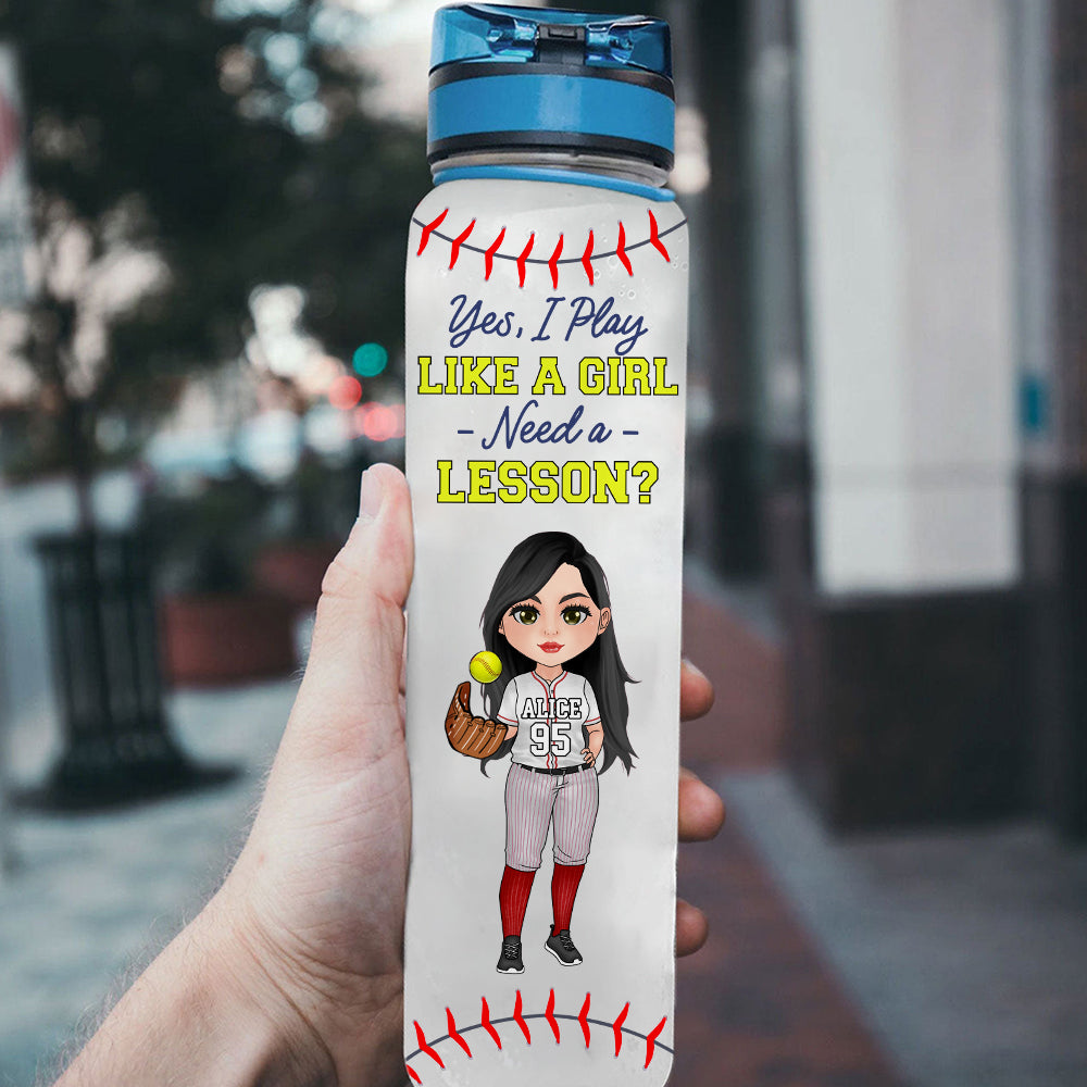 Softball Custom Tracker Bottle I Play Like A Girl Need A Lesson Personalized Gift