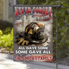 Firefighter Custom Garden Flag Never Forget All Gave Some Some Gave All Personalized Gift