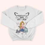 Cat Mom Custom Shirt Purfectly Sane Cat Lady Personalized Gift