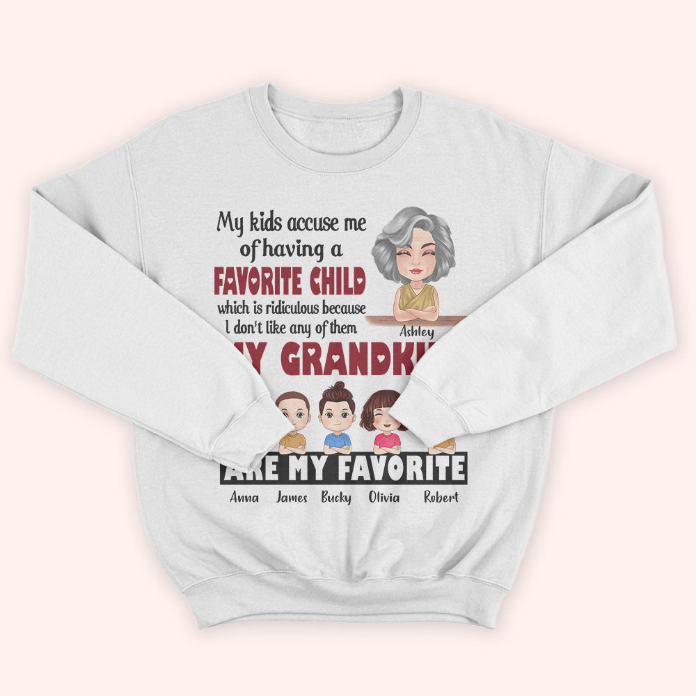 Grandma Custom Shirt My Kids Accuse Me Of Having A Favorite Child Personalized Gift