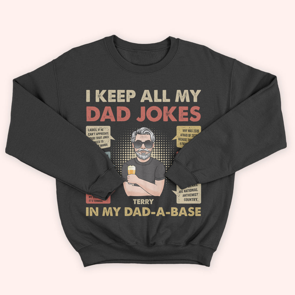 Dad Custom Shirt I Keep All My Dad Jokes In A Dad-a-base Personalized Gift For Father