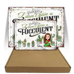 Gardening Custom Metal Sign I Don't Give A Fucculent Personalized Gift