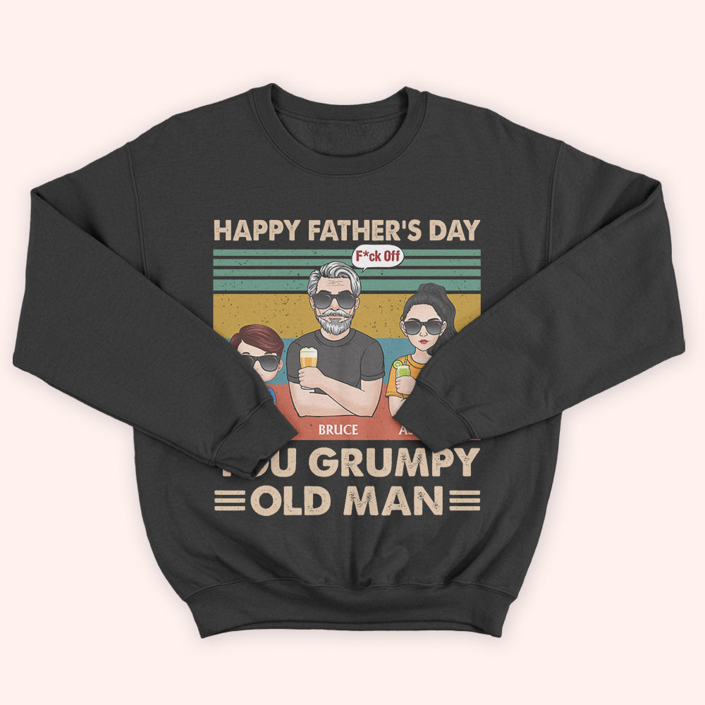 Dad Custom Shirt Happy Father's Day You Grumpy Old Man Personalized Gift For Father