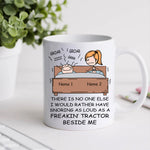 Couple Custom Mug There Is No One Else I Would Rather Have Snoring Beside Me Funny Personalized Gift For Him