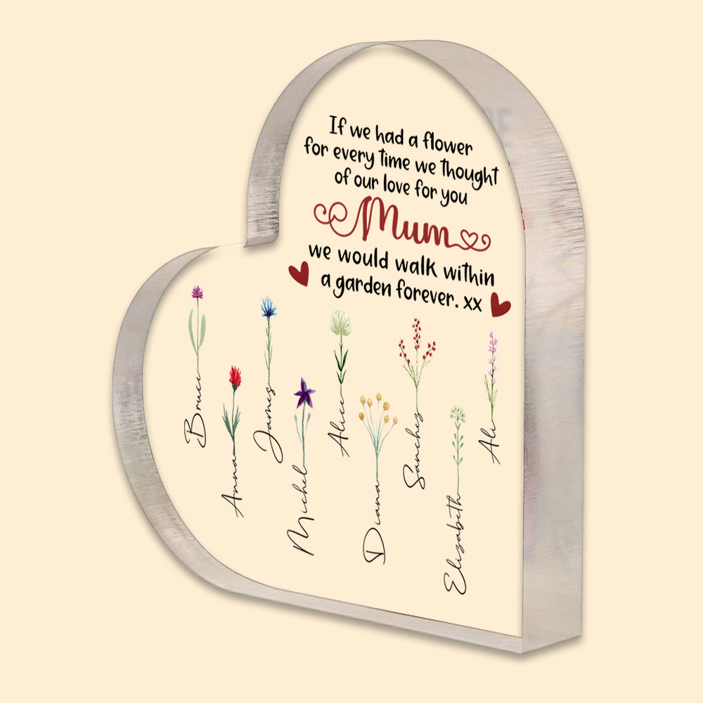 Mother's Day Custom Heart Shaped Acrylic Plaque If We Had A Flower Personalized Gift