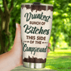 Camping Custom Tumbler Drunkest Bunch Of Bitches Personalized Gift