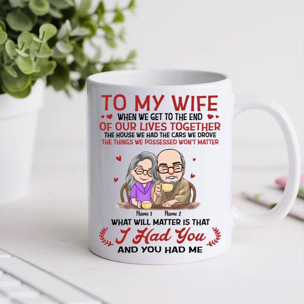 Couple Custom Mug When We Get To The End Of Our Lives Together Personalized Gift