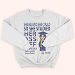 Graduation Custom Shirt She Believed She Could So She Studied Her Ass Off Personalized Gift Class of 2022