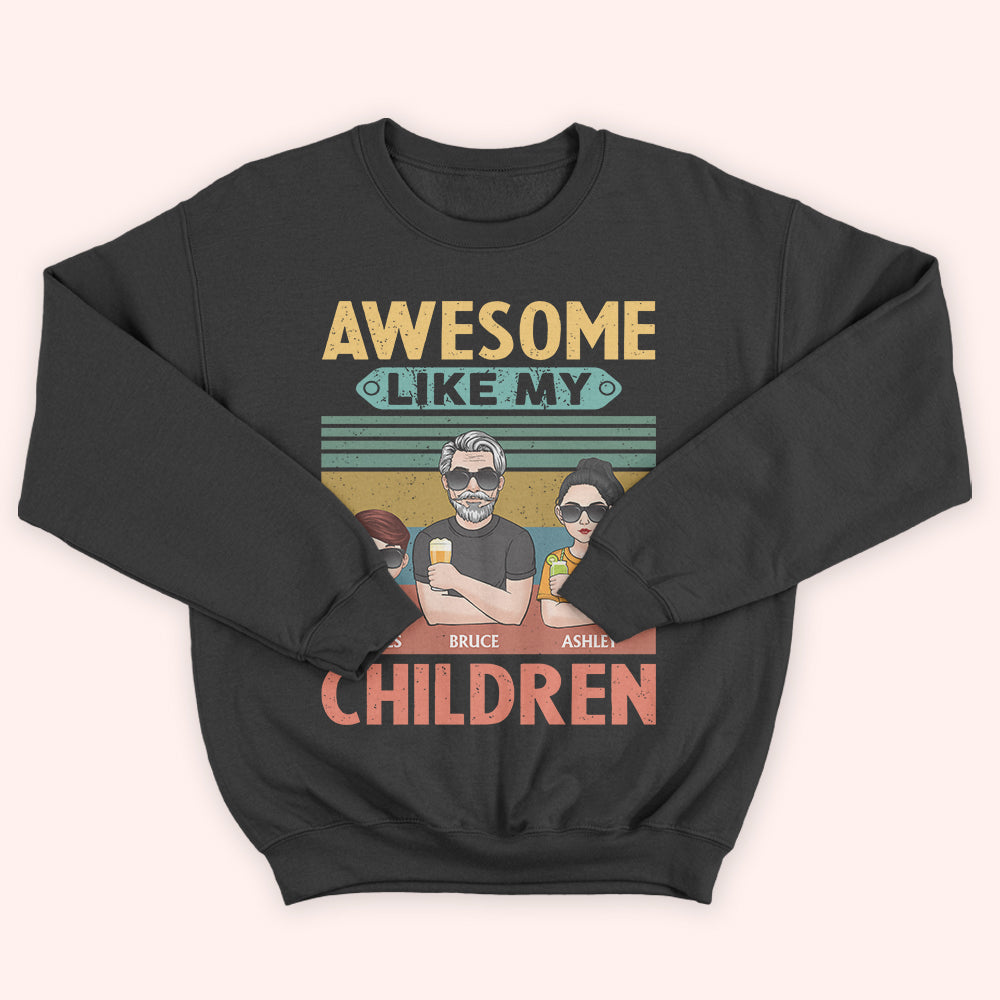 Dad Custom Shirt Awesome Like My Children Personalized Gift